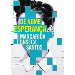 Oficina Livro De Nome, Esperança de Margarida Fonseca Santos^ Romance