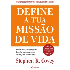 Albatroz Define a Tua Missão de Vida de Stephen R. Covey^ Desenvolvimento Pessoal