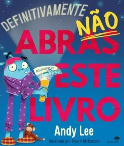 Jacarandá Editora Definitivamente Não Abras Este Livro de Andy Lee^ Literatura Juvenil