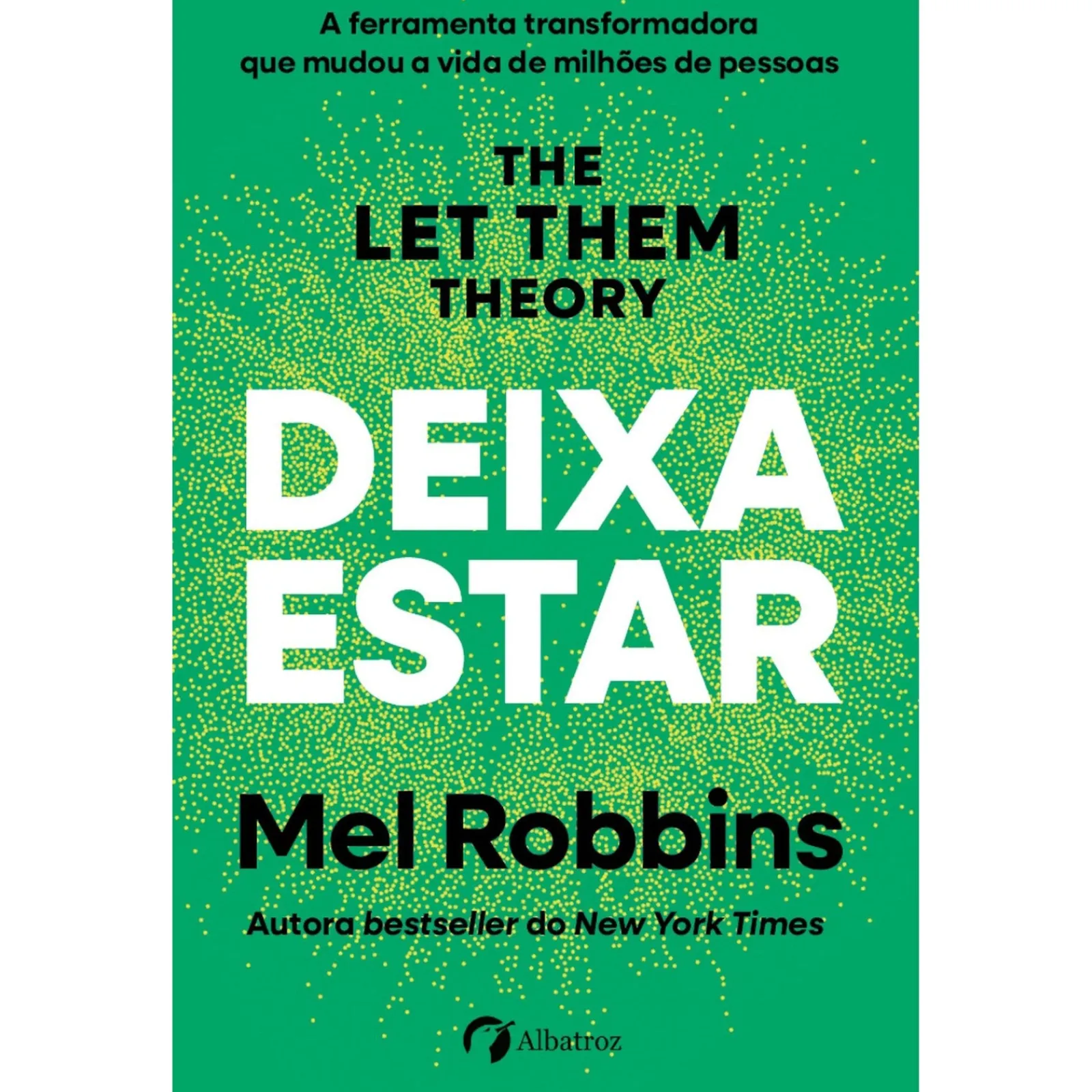 Albatroz Deixa Estar de Mel Robbins^ Desenvolvimento Pessoal