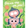 Quiuí Deixa-me em Paz! de Alicia Acosta^ Literatura Infantil