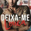 Topseller Deixa-me Louca de Melanie Harlow^ Romance