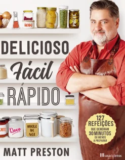 Casa Das Letras Delicioso, Fácil e Rápido de Matt Preston^ Culinária
