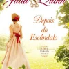 Asa Depois do Escândalo de Julia Quinn^ Romance