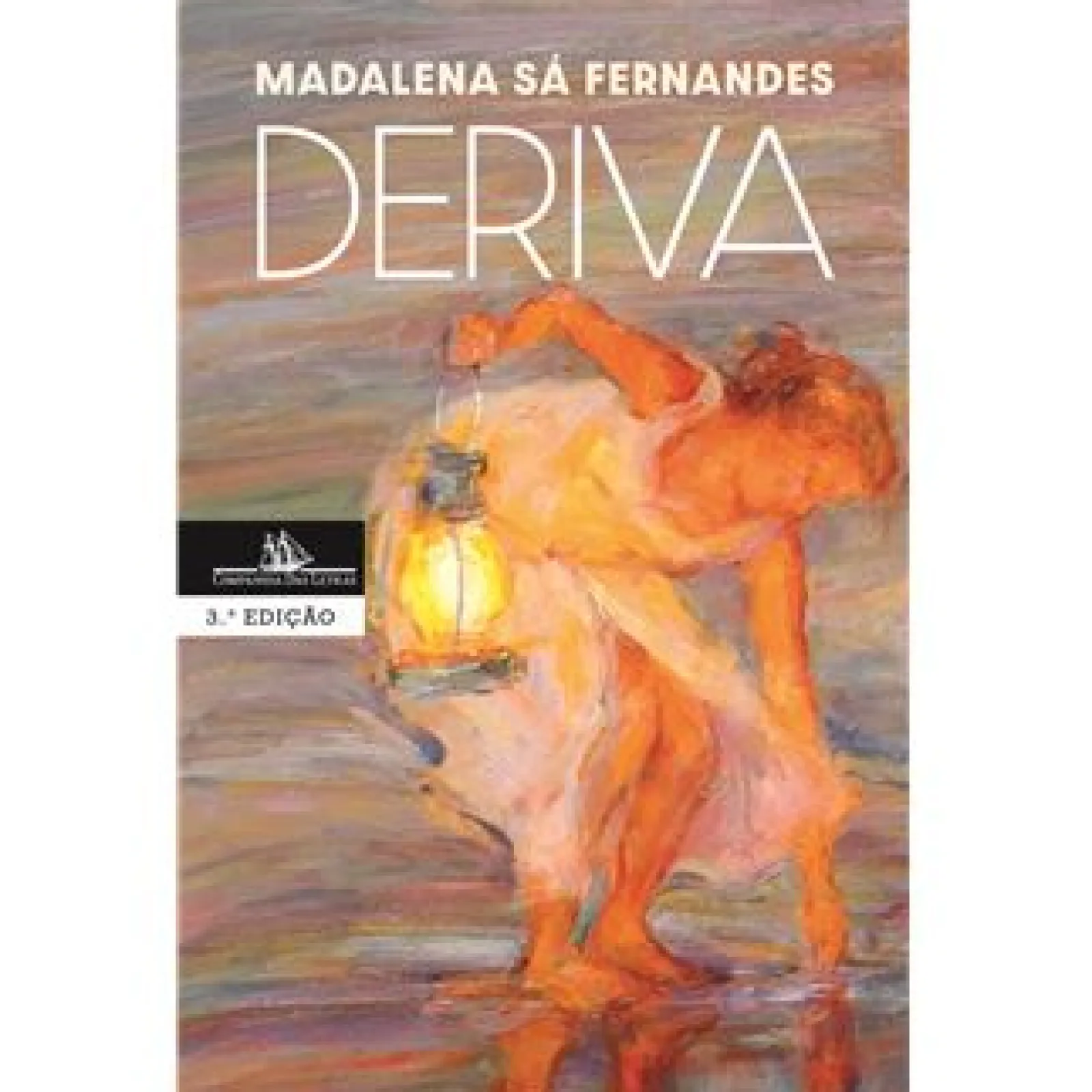 Companhia Das Letras Deriva de Madalena Sá Fernandes^ Romance