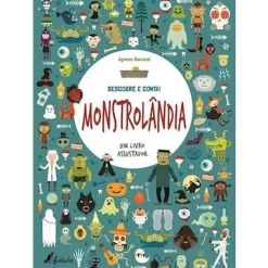 Fábula Descobre e Conta! - Monstrolândia de Agnese Baruzzi - Um Livro Assustador^ Atividades