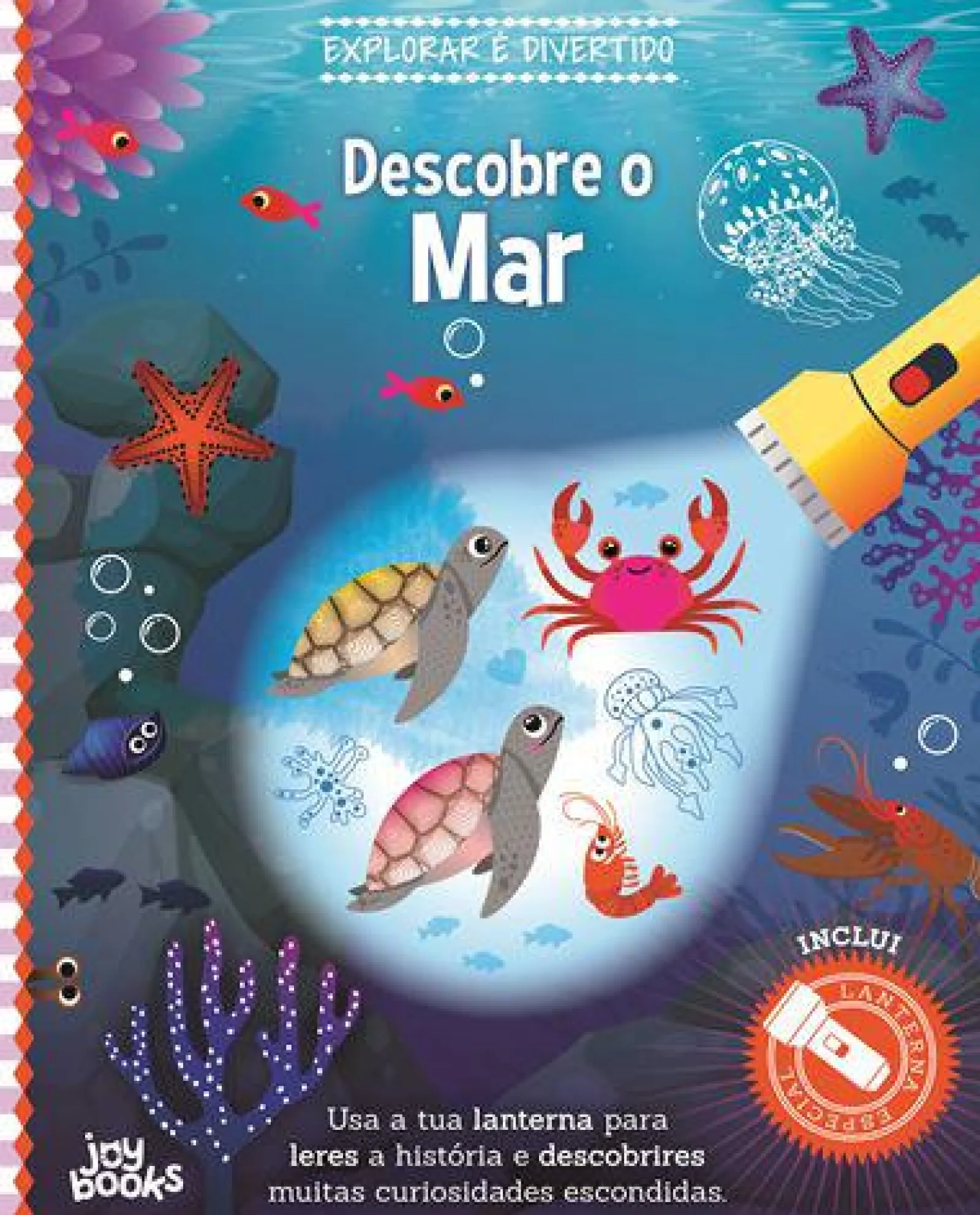 Joybooks Descobre o Mar de Vários Autores - Explorar é Divertido^ Conhecimento