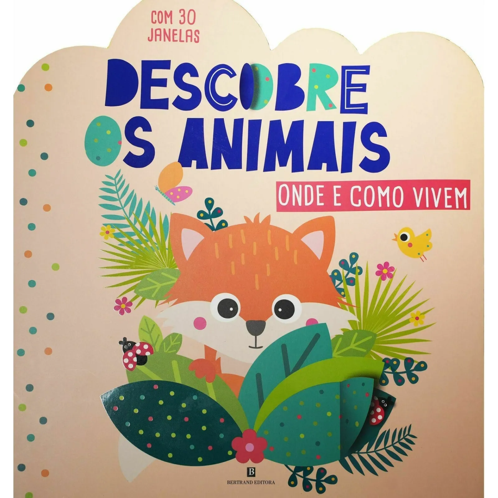 Bertrand Descobre os Animais - Onde e Como Vivem^ Atividades