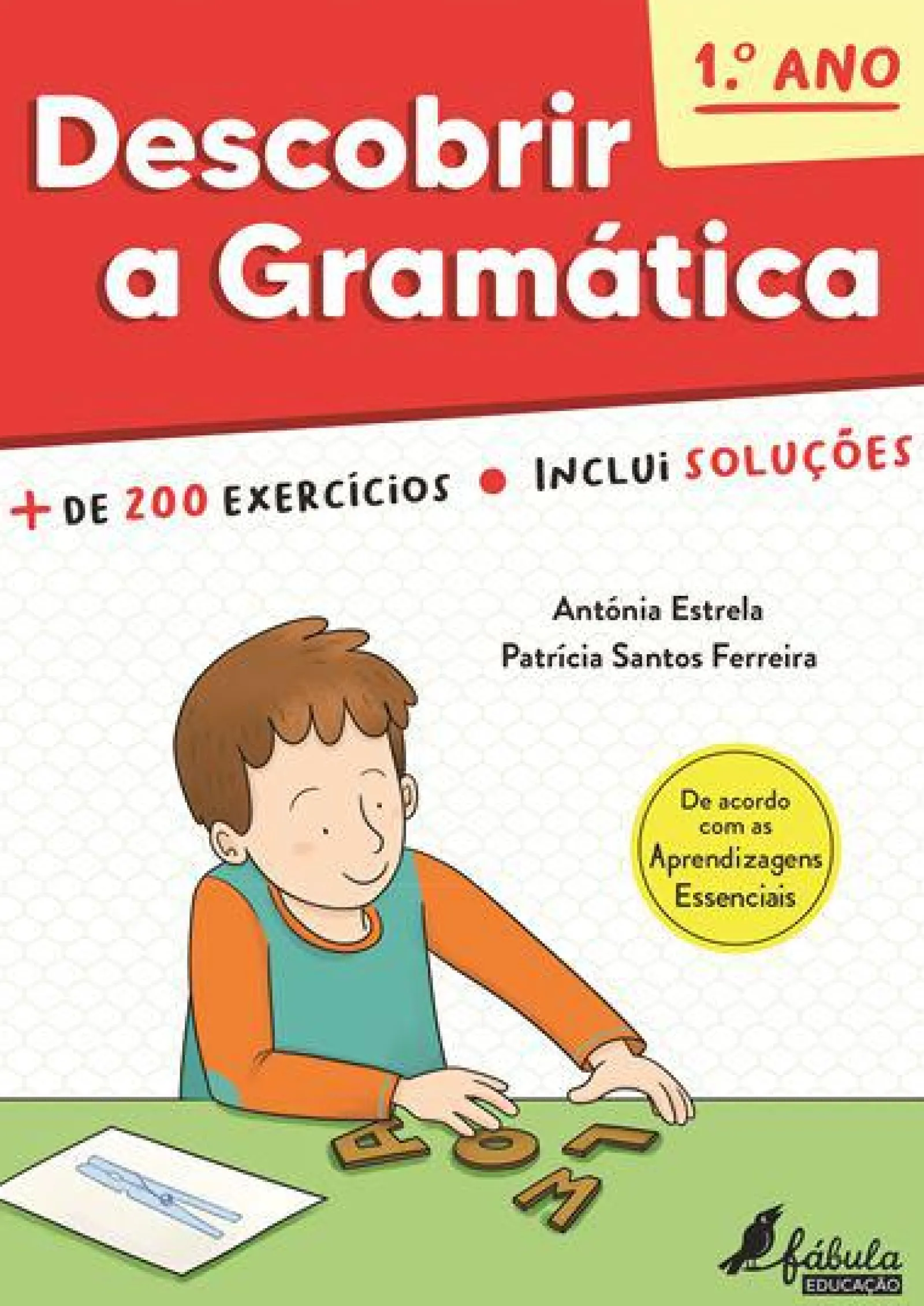 Fábula Educação Descobrir a Gramática - 1.º Ano^ 1º Ciclo