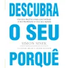 Lua De Papel Descubra o seu Porquê de Simon Sinek, Peter Docker e David Mead^ Desenvolvimento Pessoal