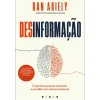 Vogais Desinformação de Dan Ariely^ Técnicos