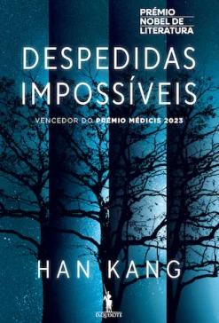 Dom Quixote Despedidas Impossíveis de Han Kang^ Romance