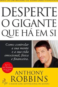 Lua De Papel Desperte o Gigante que Há em Si de Anthony Robbins Como Controlar a sua Mente e a sua Vida Emocional, Física e Financeira.^ Desenvolvimento Pessoal