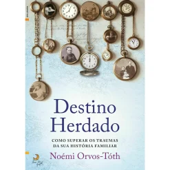 Lua De Papel Destino Herdado de Noémi Orvos-Tóth^ Desenvolvimento Pessoal