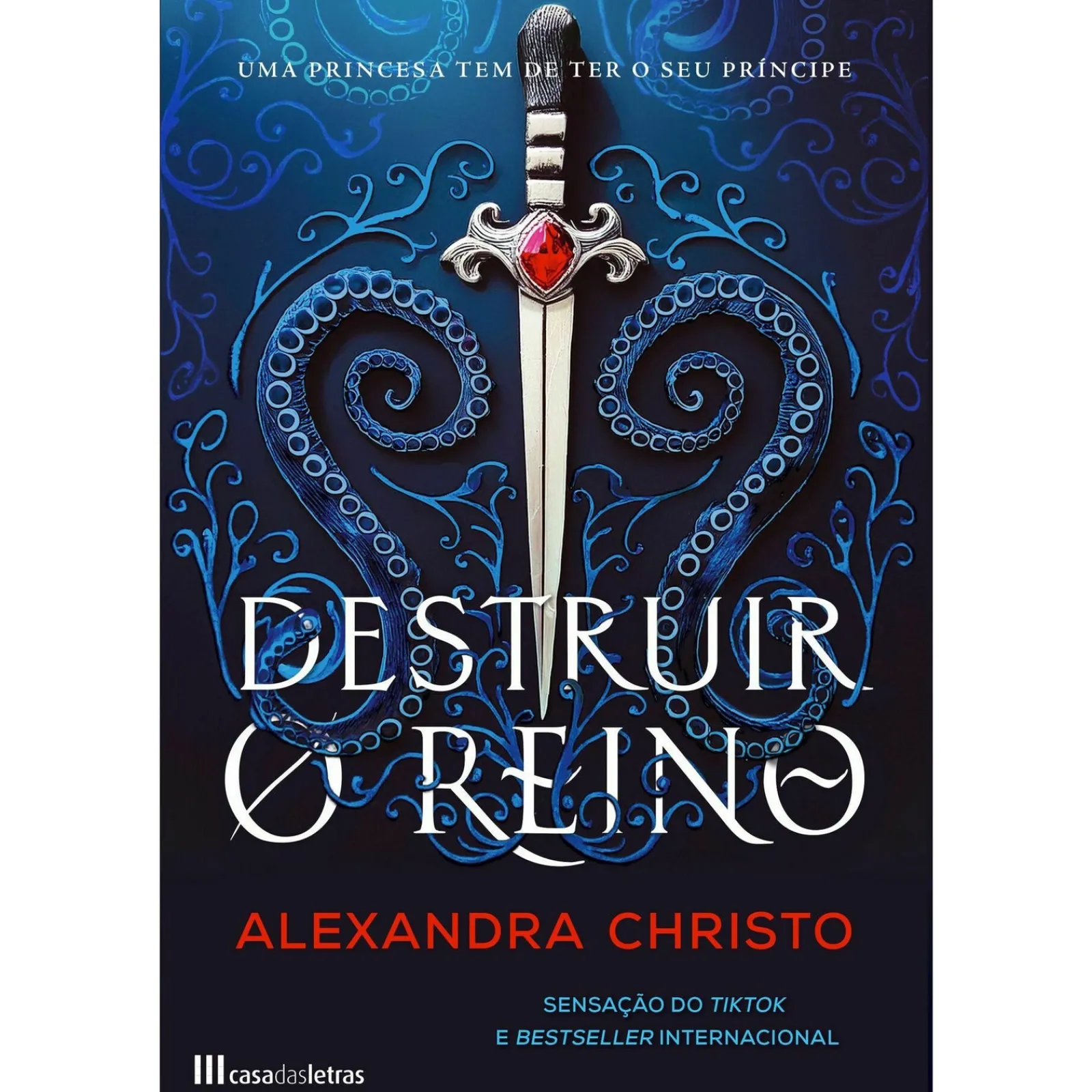 Casa Das Letras Destruir o Reino de Alexandra Christo^ Fantástico