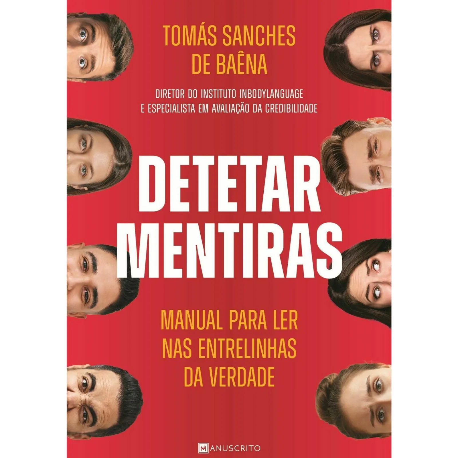Manuscrito Detetar Mentiras de Tomás Sanches de Baêna - Manual para Ler nas Entrelinhas da Verdade^ Técnicos
