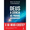 Dom Quixote Deus | A Ciência | as Provas de Michel-Yves Bolloré^ Espiritualidade