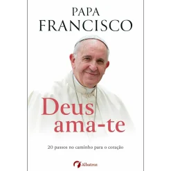 Albatroz Deus Ama-Te de Papa Francisco^ Espiritualidade