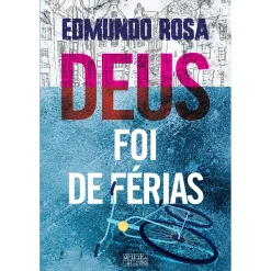 Oficina Livro Deus Foi de Férias de Edmundo Rosa^ Romance