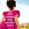 Edições Asa Dez Coisas que Adoro em Ti de Julia Quinn^ Romance Histórico|Romance