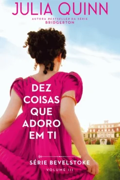 Edições Asa Dez Coisas que Adoro em Ti de Julia Quinn^ Romance Histórico|Romance