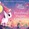 Nuvem De Letras Dez Minutos e Cama... Parabéns Pequeno Unicórnio! de Rhiannon Fielding^ Literatura Infantil