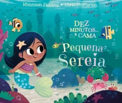 Nuvem De Letras Dez Minutos... e Cama Pequena Sereia de Rhiannon Fielding^ Literatura Infantil