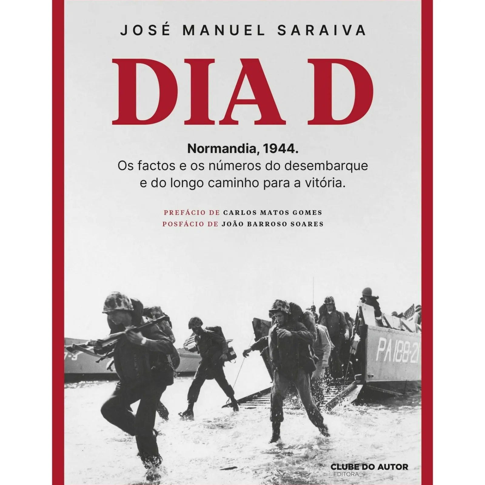 Clube Do Autor Dia D de José Manuel Saraiva^ História E Política