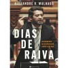 Manuscrito Dias de Raiva de Alexandre R. Malhado - Os Segredos da Ascensão de André Ventura^ História E Política