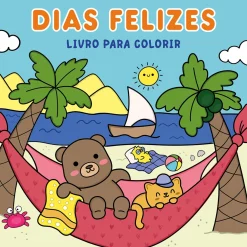Porto Editora Dias Felizes - Livro de Colorir^ Tempos Livres