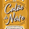 Ideias De Ler Dicionário de Calão do Norte de João Carlos Brito^ Dicionários E Gramáticas