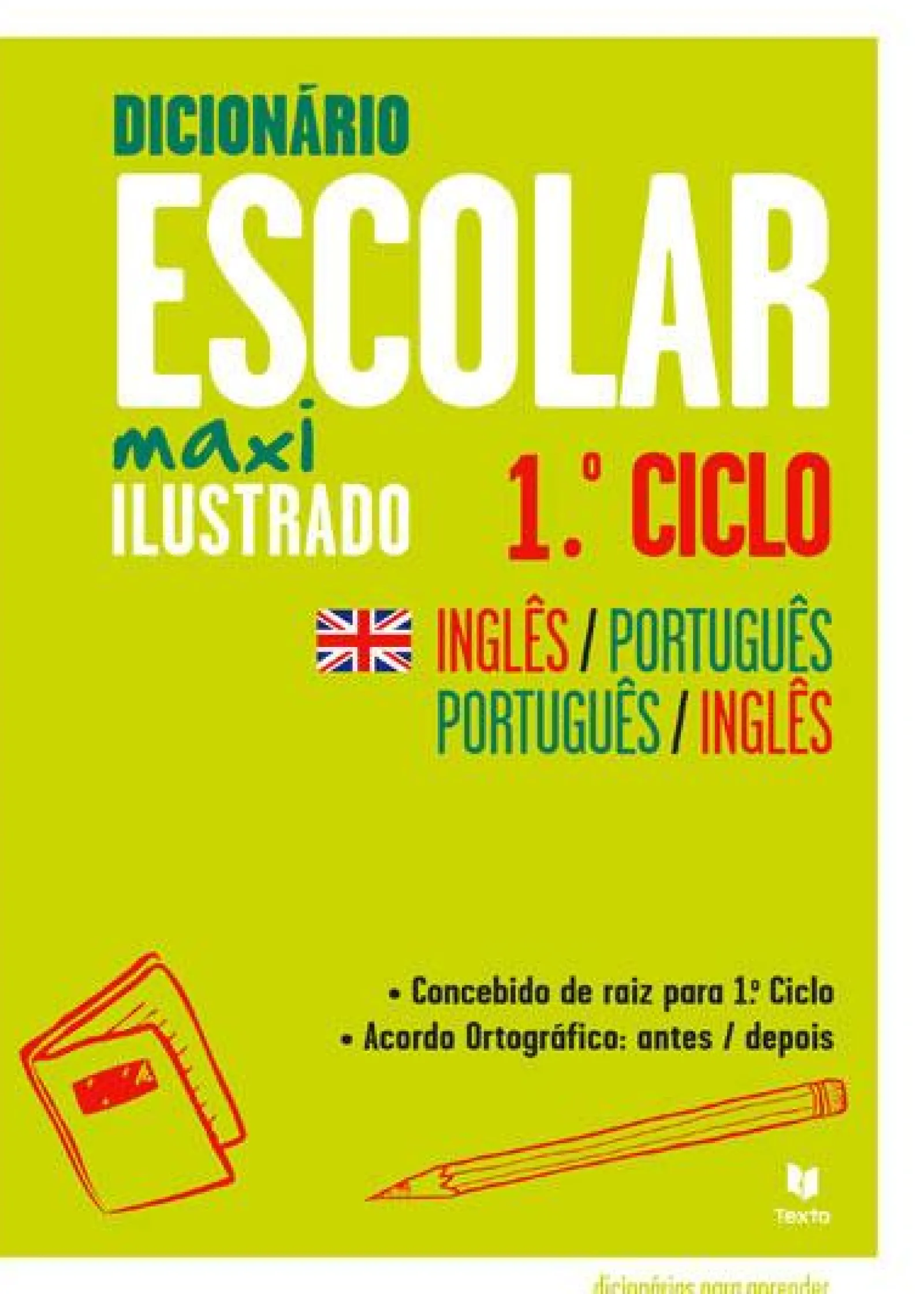 Texto Dicionário Escolar Maxi Ilustrado Inglês-Português / Português-Inglês 1.º Ciclo^ Dicionários E Gramáticas