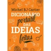 Oficina Do Livro Dicionário Portátil das Ideias Feitas^ Tempos Livres