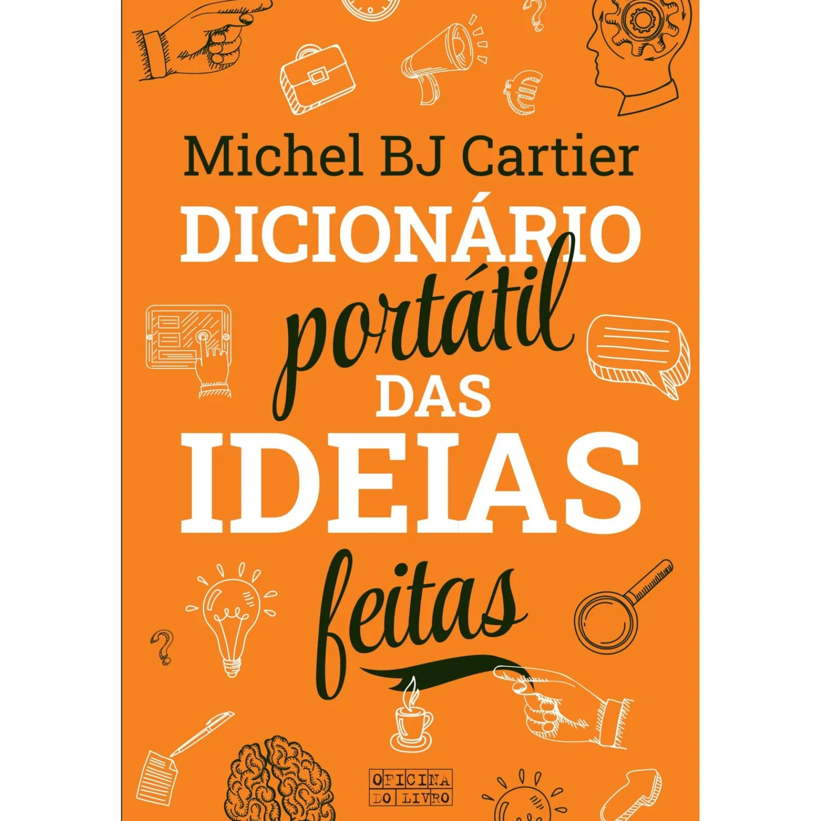 Oficina Do Livro Dicionário Portátil das Ideias Feitas^ Tempos Livres