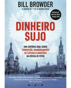 Vogais Dinheiro Sujo de Bill Browder^ História E Política