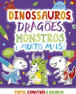 Porto Editora Dinossauros, Dragões, Monstros e Muito Mais!^ Atividades