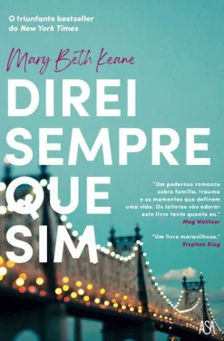 Asa Direi Sempre que Sim de Mary Beth Keane^ Romance