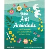 Nascente Diário Antiansiedade de Amy Birch - Exercícios Simples para Acalmar a Mente e Aliviar o Stress^ Saúde E Bem Estar