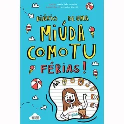 Nuvem De Letras Diário de uma Miúda Como Tu N.º 2 de Maria Inês Almeida - Férias! (2ª Edição)^ Literatura Infantil