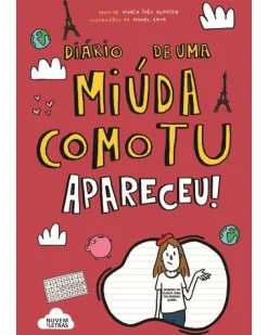 Nuvem De Letras Diário de uma Miuda Como Tu 11 Apareceu! de Maria Inês Almeida^ Coleções Juvenis