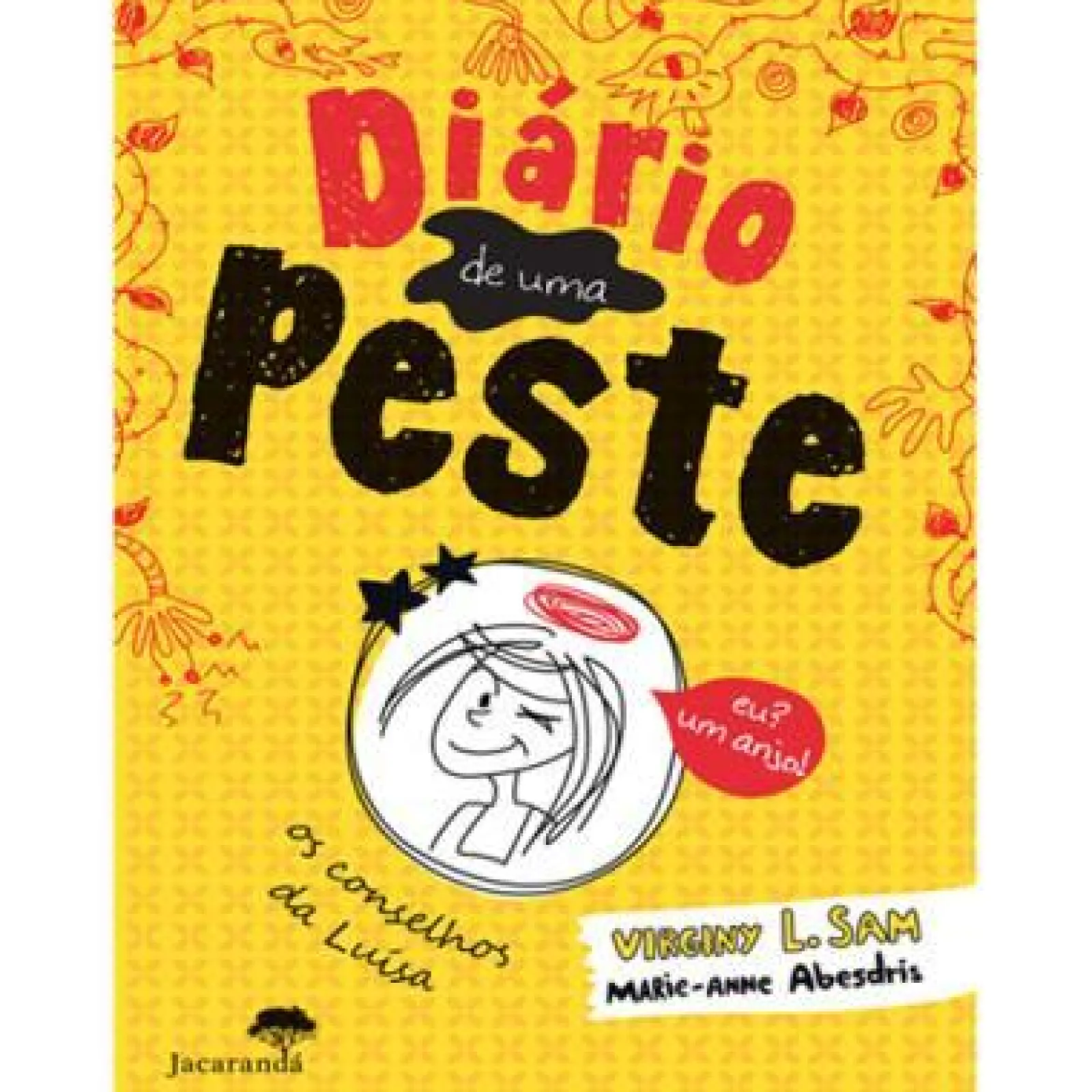 Jacarandá Diário de uma Peste de Virginy L. Sam e Marie-Anne Abesdris - Os Conselhos da Luísa^ Literatura Juvenil