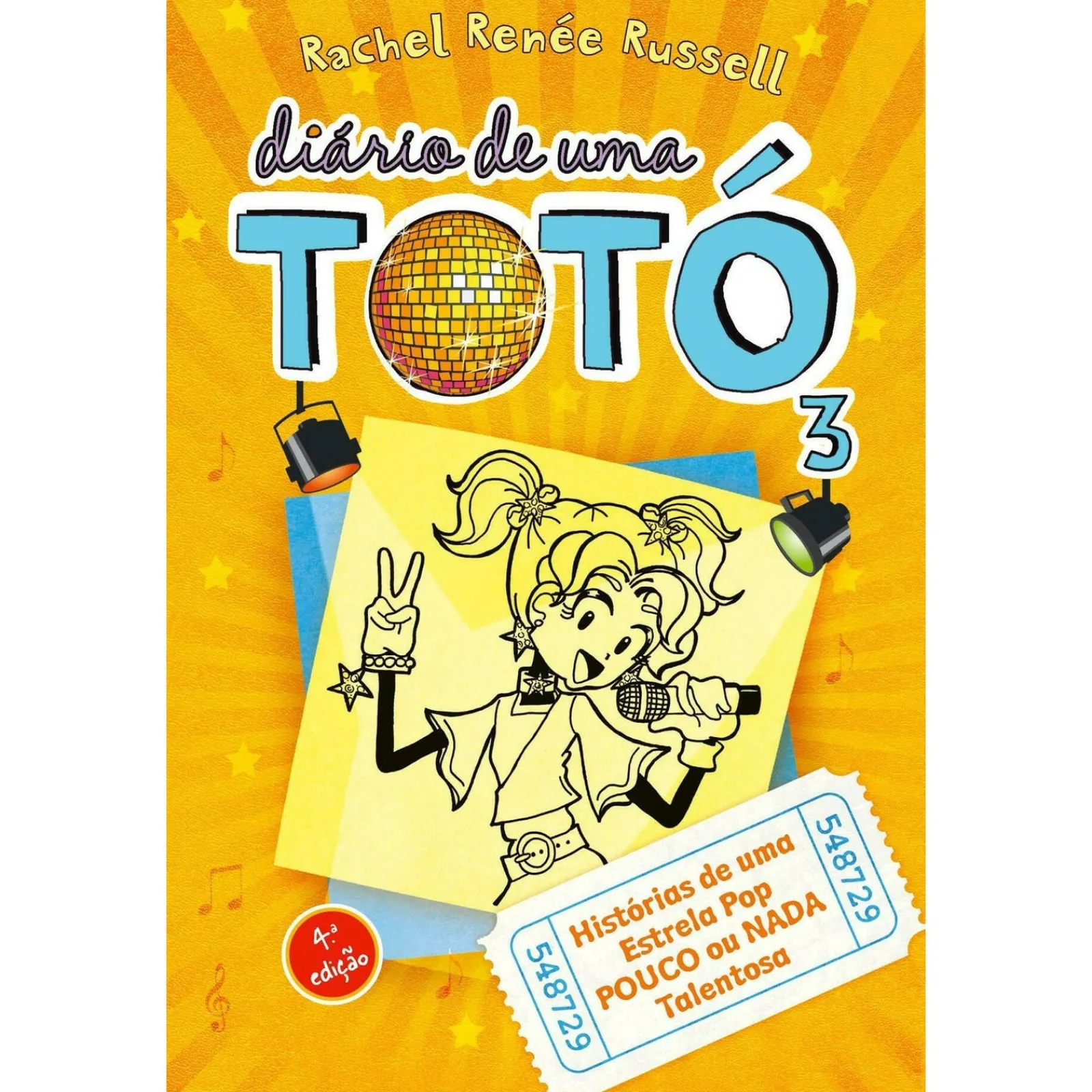 Edições Gailivro Diário de uma Totó 3 de Rachel Renée Russell - Histórias de uma Estrela Pop POUCO ou NADA Talentosa^ Coleções Juvenis