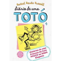 Gailivro Diário de uma Totó 4 de Rachel Renée Russell - Histórias de uma Princesa do Gelo POUCO ou NADA Elegante^ Coleções Juvenis
