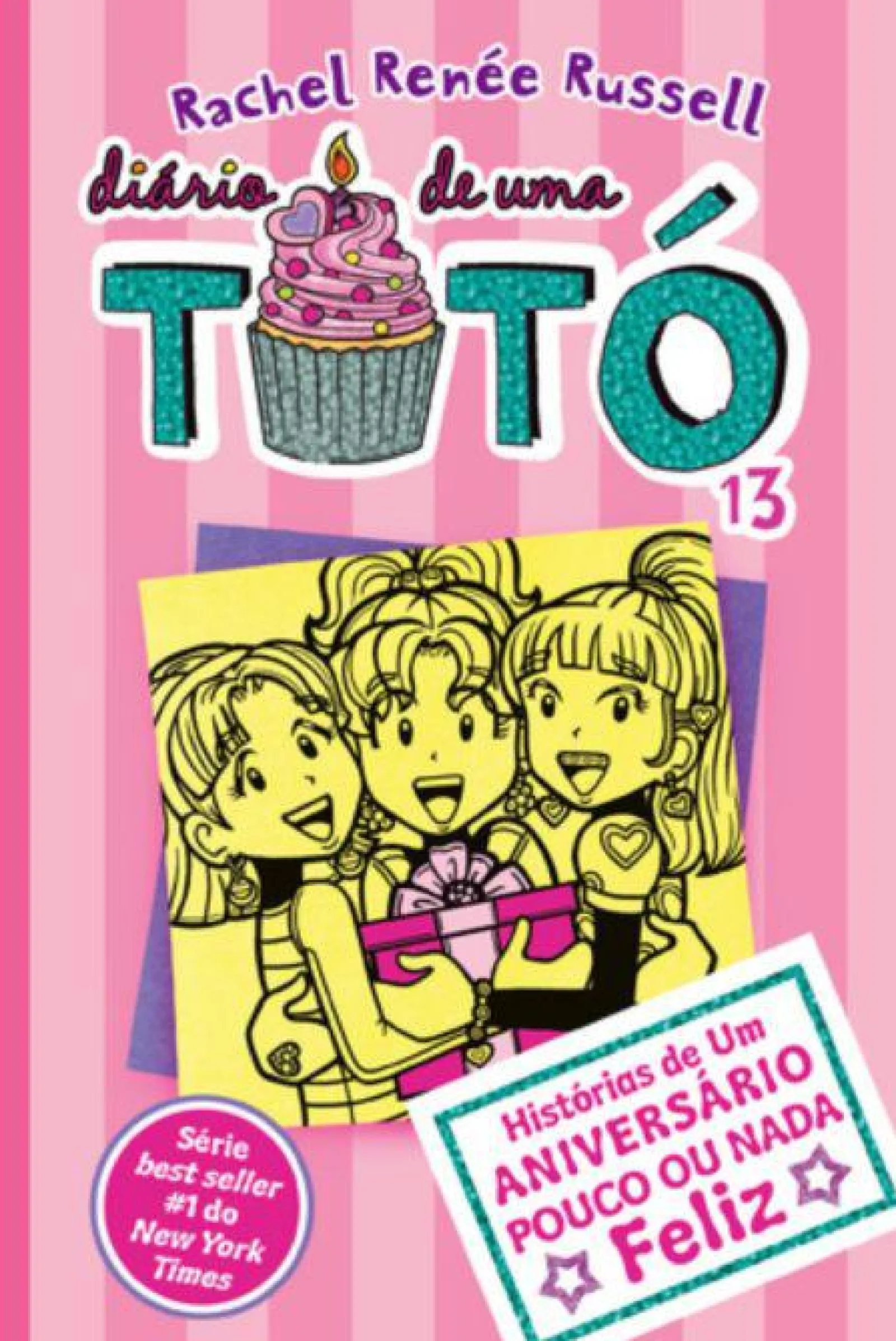 Gailivro Diário de uma Totó Nº 13 de Rachel Renée Russell^ Coleções Juvenis
