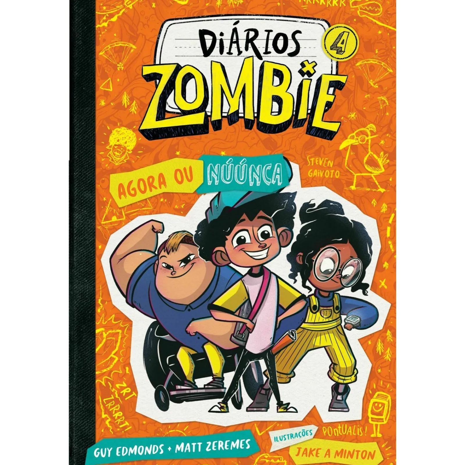 Gailivro Diários Zombie 4 - Agora ou Núúnca de Guy Edmonds e Matt Zeremes e Jake A. Minton^ Coleções Juvenis