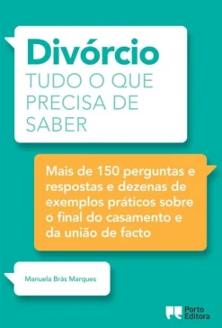 Porto Editora Divórcio - Tudo o que Precisa de Saber de Manuela Brás Marques^ Técnicos