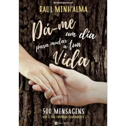 Manuscrito Dá-me um Dia para Mudar a Tua Vida de Raul Minh'alma^ Romance