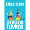 Quinta Essência Doidos por Livros de Emily Henry^ Romance
