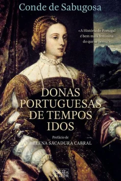 Oficina Livro Donas Portuguesas de Tempos Idos de Conde de Sabugosa^ História E Política