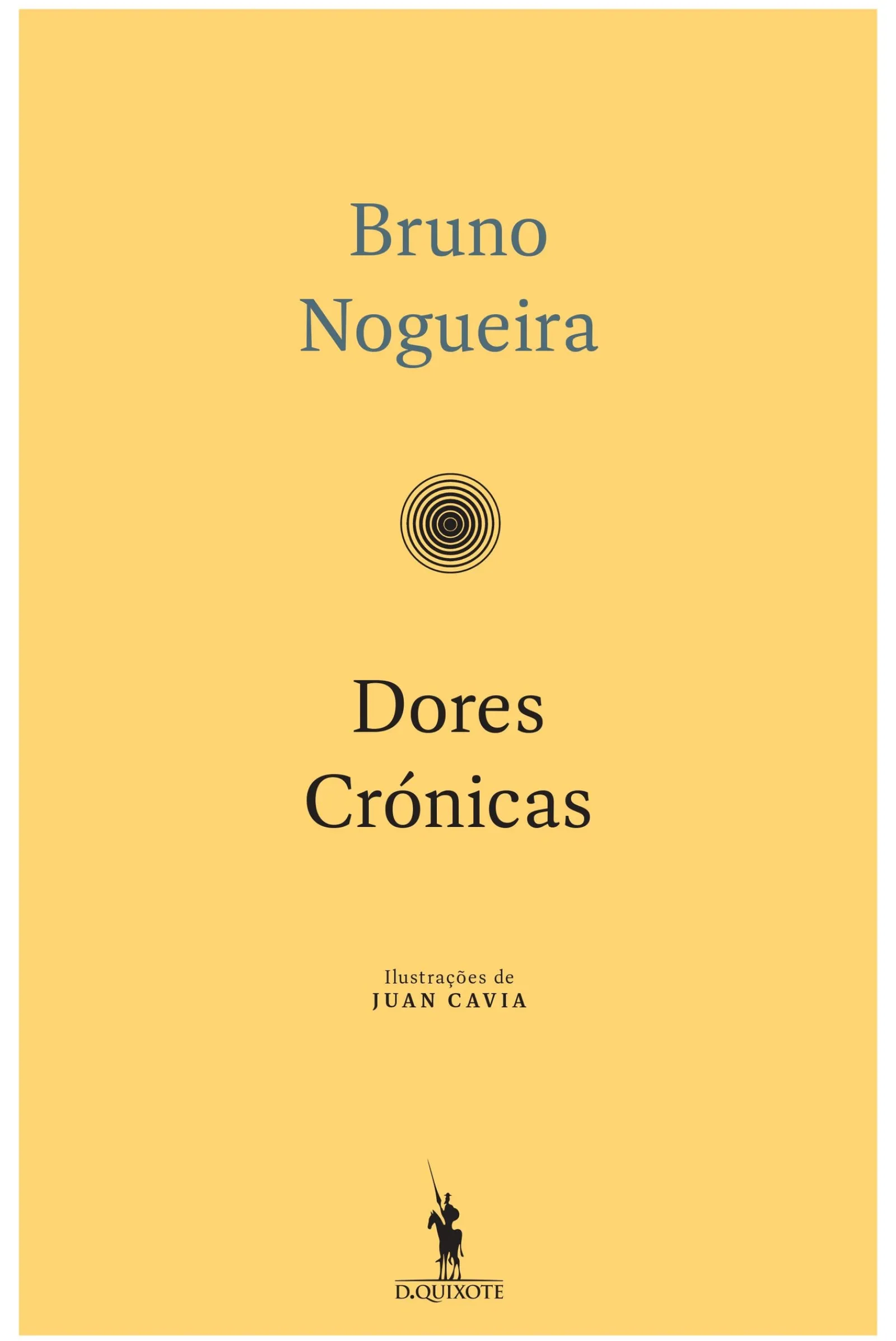 Dom Quixote Dores Crónicas de Bruno Nogueira^ Humor